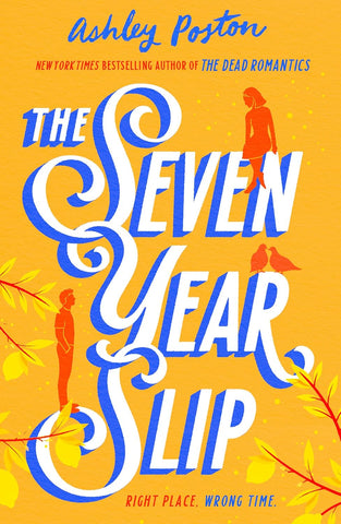 THE SEVEN YEAR SLIP